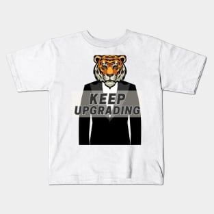 Keep Upgrading Yourself Kids T-Shirt